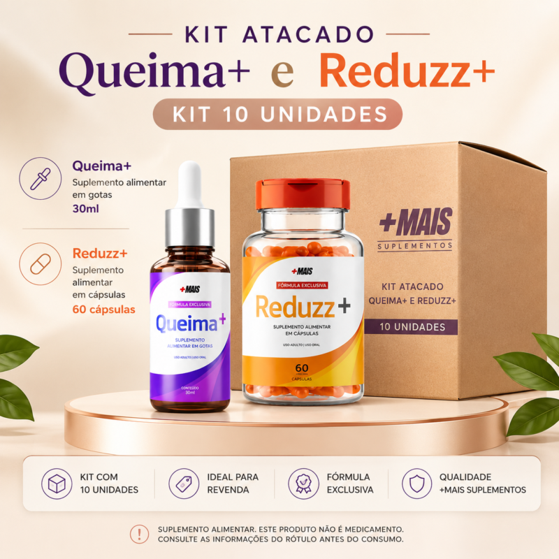 Kit Atacado Queima+ e Reduzz+ — 10 Unidades